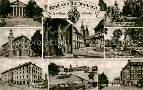 AK / Ansichtskarte 73833144 Nordhausen__Harz Stadttheater Altes Rathaus Roland Dom Meyenburgmuseum Neptunbrunnen Filmtheater Zentral Cafe Bahnhof Karl Marx Strasse 