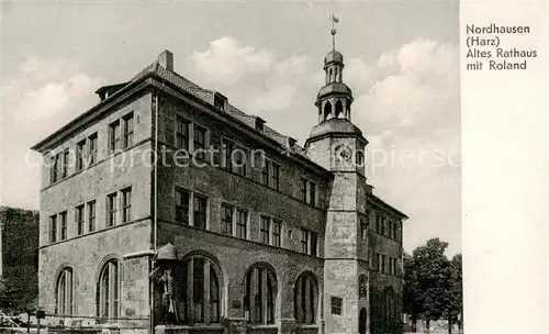 AK / Ansichtskarte Nordhausen__Harz Altes Rathaus mit Roland 