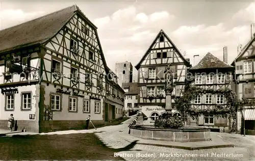 AK / Ansichtskarte Bretten_Baden Marktbrunnen mit Pfeifferturm Bretten_Baden
