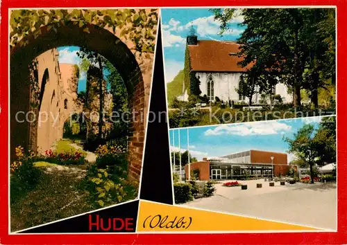 AK / Ansichtskarte Hude__Oldenburg Durchblick zur Ruine Kirche Schule 