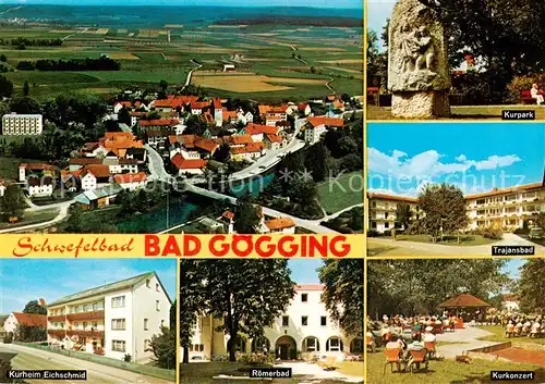 AK / Ansichtskarte Bad_Goegging Fliegeraufnahme Kurpark Trajansbad Kurheim Eichschmid Roemerbad Kurkonzert Bad_Goegging