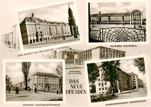 AK / Ansichtskarte Dresden_Elbe Haus Altmarkt mit Kreuzkirche Altmarkt Westseite Grunaer Blochmannstrasse Studentenwohnheim Reichsstrasse 