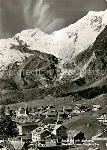 AK / Ansichtskarte Saas Fee_VS mit Alphubel Taeschhorn und Feegletscher 