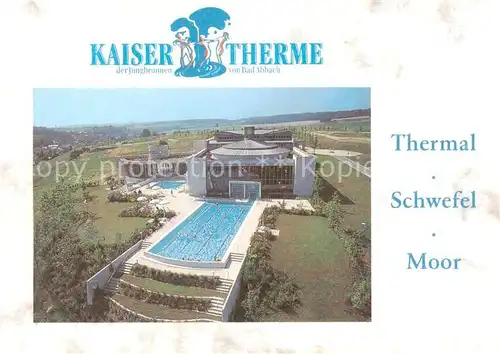 AK / Ansichtskarte Bad_Abbach Kaiser Therme Thermal Schwefel Moor Bad_Abbach