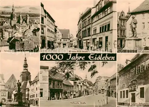 AK / Ansichtskarte  Eisleben Teilansicht Wilhelm Pieck Strasse Lenindenkmal Lutherdenkmal Hallensche Strasse Luthers Geburtshaus Eisleben