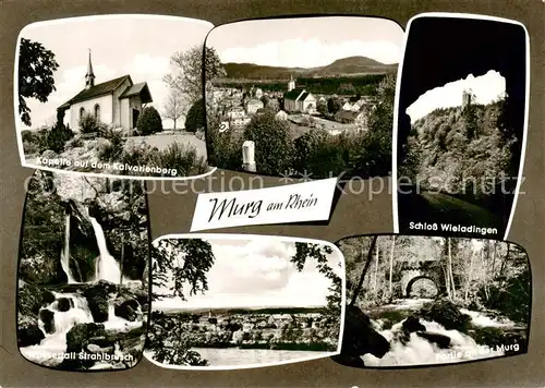 AK / Ansichtskarte  Murg_Walensee_SG Kapelle auf dem Kalvarienberg Wasserfall Strahlbrush Schloss Wieladingen Partie an der Murg 