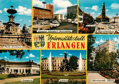 AK / Ansichtskarte  Erlangen Pauli Brunnen Siemens Schuchert Verwaltung Hugenottenplatz Orangerie Schloss Chirurgische Klinik Erlangen