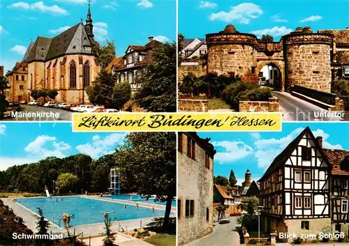 AK / Ansichtskarte Buedingen_Hessen Marienkirche Untertor Schwimmbad Blick zum Schloss Buedingen Hessen