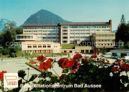 AK / Ansichtskarte  Bad_Aussee_Steiermark Rehabilitationszentrum Bad_Aussee_Steiermark