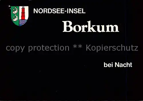 AK / Ansichtskarte 73836087 Borkum_Nordseeheilbad Nordseeinsel bei Nacht Wappen 