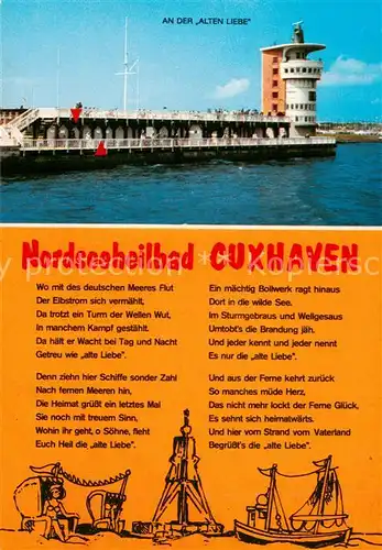 AK / Ansichtskarte  Cuxhaven_Nordseebad An der Alten Liebe Lied Cuxhaven_Nordseebad