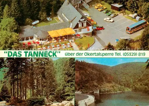 AK / Ansichtskarte  Schulenberg_Oberharz Landgasthaus Restaurant Das Tanneck ueber der Okertalsperre Schulenberg_Oberharz