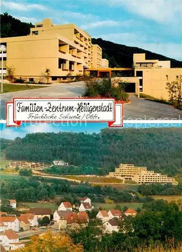 AK / Ansichtskarte Heiligenstadt_Oberfranken Familienzentrum Heiligenstadt Panorama Heiligenstadt_Oberfranken