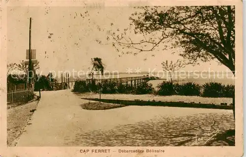 AK / Ansichtskarte Cap Ferret Debardacere Belisaire Cap Ferret