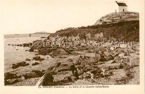 AK / Ansichtskarte Roscoff_29_Finistere La greve et la Chapelle Salute Barbe 