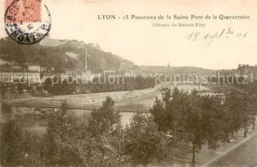 AK / Ansichtskarte Lyon_69_Rhone Panorama de la Saone Pont de la Quarantaine 