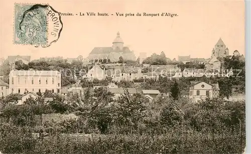 AK / Ansichtskarte Provins_77_Seine et Marne La Ville haute Vue prise du Rempart d Aligre 