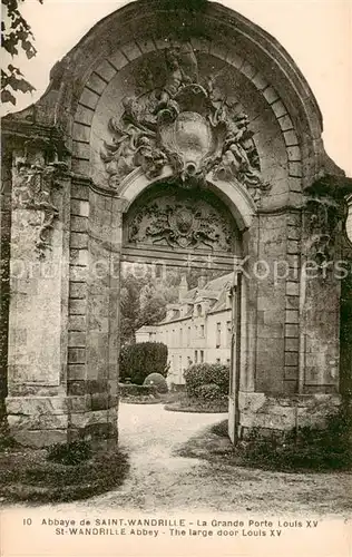 AK / Ansichtskarte Saint Wandrille Rancon_76_Seine Maritime Abbaye de Saint Wandrille La Grande Porte Louis XV 