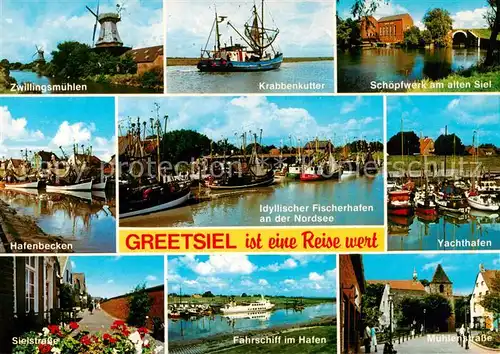 AK / Ansichtskarte Greetsiel Zwillingsmuehlen Krabbenkutter Schoepferk Hafenbecken Fischerhafen Yachthafen Sielstrasse Faehrschiffe Muehlenstrasse Greetsiel