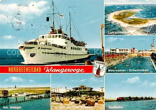 AK / Ansichtskarte  Wangerooge_Wangeroog_Nordseebad Faehrschiff Am Anleger Strand am Cafe Pudding Inselbahn Meerwasser Schwimmbad 