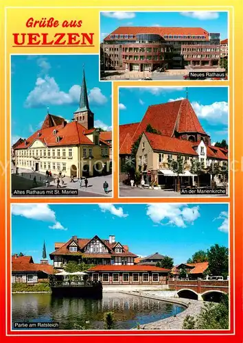 AK / Ansichtskarte  Uelzen_Lueneburger_Heide Altes Rathaus mit St Marien Neues Rathaus An der Marienkirche Partie am Ratsteich Uelzen_Lueneburger_Heide