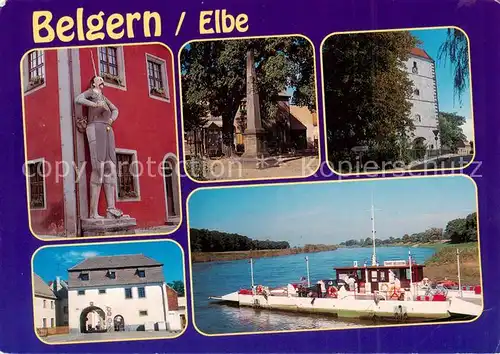 AK / Ansichtskarte Belgern_Elbe Roland Postmeilensaeule Stadttor Faehre Belgern Elbe