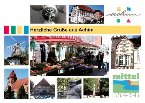 AK / Ansichtskarte Achim_Bremen Fachwerkhaus Muehle Kirche Verkaufsstand Rathaus Skulptur Marktplatz Achim Bremen