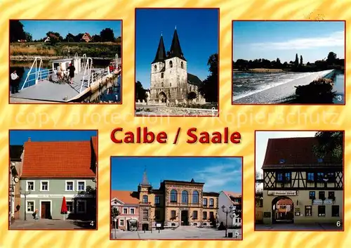 AK / Ansichtskarte Calbe_Saale Gierfaehre Stephanskirche Saalewehr Restauration Markt 21 Rathaus Gasthof Brauner Hirsch Calbe_Saale