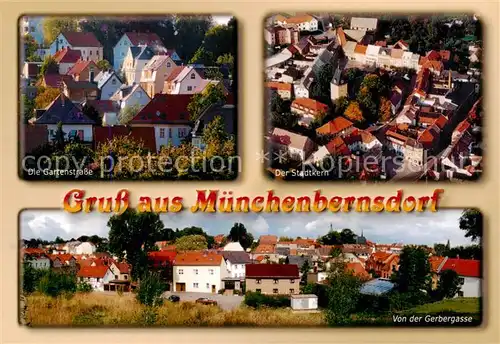AK / Ansichtskarte Muenchenbernsdorf Die Gartenstrasse Der Stadtkern Von der Gerbergasse Muenchenbernsdorf