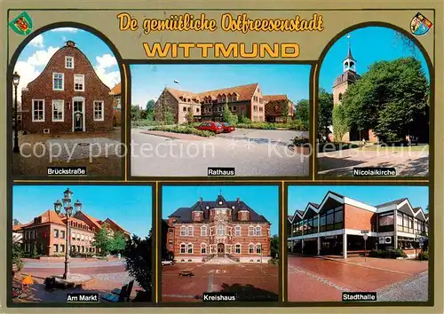 AK / Ansichtskarte  Wittmund Brueckstrasse Rathaus Nicolaikirche Am Markt Kreishaus Stadthalle Wittmund