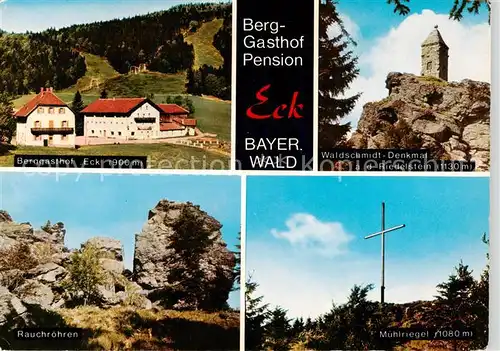 AK / Ansichtskarte Arrach Berggasthof Pension Eck Waldschmidt Denkmal Riedelstein Rauchroehren Felsformationen Muehlriegel Gipfelkreuz Bayerischer Wald Arrach