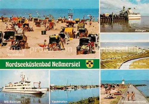 AK / Ansichtskarte  Nessmersiel Badestrand Anleger Nessmersiel MS Baltrum 1 Yachthafen Strandpromenade Nessmersiel