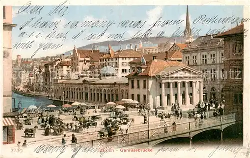 AK / Ansichtskarte  Zuerich_ZH Gemuesebruecke Zuerich_ZH