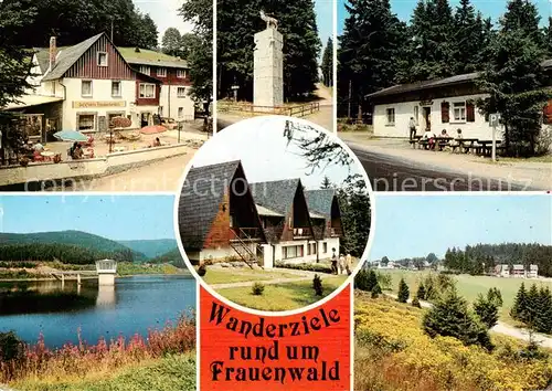 AK / Ansichtskarte Frauenwald_Thueringen Wanderziele der Umgebung Gaststaette Fraubachmuehle Monument Waldbaude Talsperre Schoenbrunn Rennsteig Wanderhuetten Frauenwald Thueringen