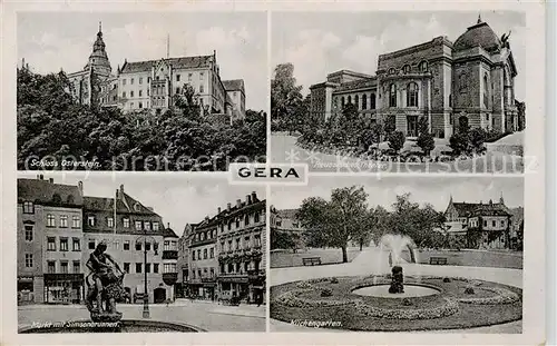 AK / Ansichtskarte Gera Schloss Osterstein Markt mit Simsonbrunnen Reussisches Theater Kuechengarten Gera