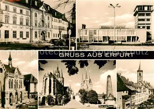 AK / Ansichtskarte  Erfurt Alte Regierung Flughafen Rathaus Dom Severikirche Kraemerbruecke Altstadt Erfurt