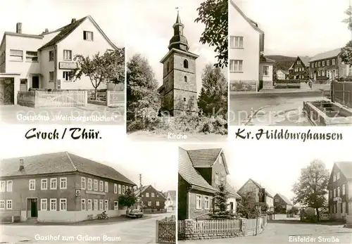 AK / Ansichtskarte Crock_Auengrund Gaststaette Weinbergstuebchen Kirche Gasthof zum Gruenen Baum Eisfelder Strasse 