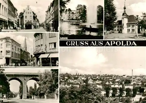 AK / Ansichtskarte Apolda Bahnhofstrasse Lohteich Rathaus Viadukt Panorama Apolda