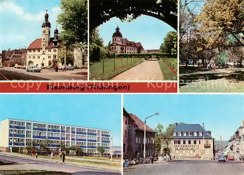 AK / Ansichtskarte Eisenberg_Thueringen Rathaus Im Schlossgarten Platz des Friedens Neue Schule Ernst Thaelmann Platz Eisenberg Thueringen