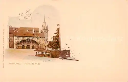 AK / Ansichtskarte Fribourg_FR Hotel de Ville Fribourg FR