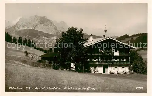 AK / Ansichtskarte 73843079 Fieberbrunn_Tirol_AT Gasthof Schwefelbad mit Wildem Kaiser Kaisergebirge 