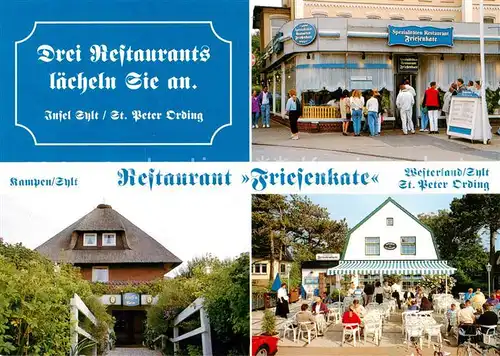 AK / Ansichtskarte Westerland_Sylt Restaurant Friesenkate mit Kampen Sylt und St Peter Ording Terrasse Westerland_Sylt