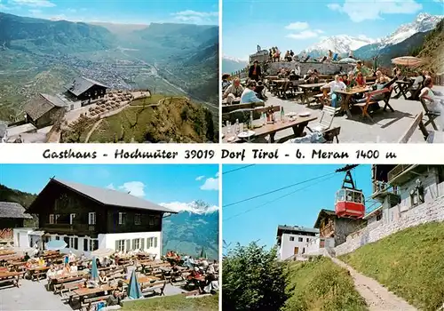 AK / Ansichtskarte  Dorf-Tirol_Suedtirol_IT Berggasthaus Hochmuter Bergbahn Fernsicht Alpenpanorama 