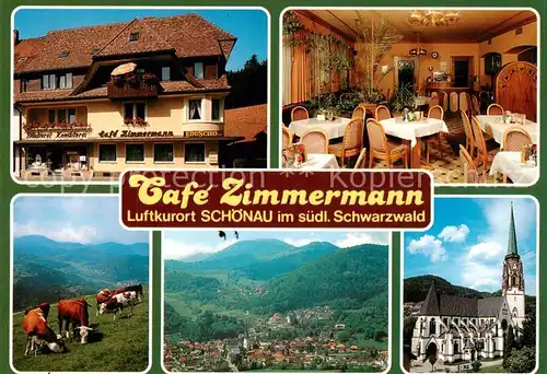 AK / Ansichtskarte 73844217 Schoenau_Schwarzwald Cafe Zimmermann Gaststube Viehweide Panorama Kirche Schoenau Schwarzwald