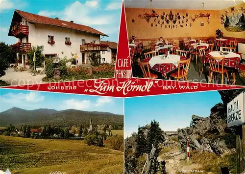 AK / Ansichtskarte  Lohberg_Lam Cafe Pension Zum Hoerndl Gaststube Panorama Grenze Lohberg_Lam