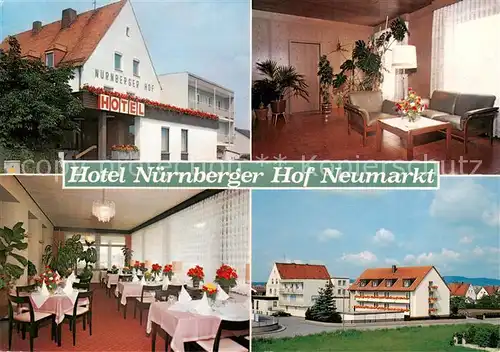 AK / Ansichtskarte Neumarkt_Oberpfalz Hotel Nuernberger Hof Gastraeume Neumarkt Oberpfalz