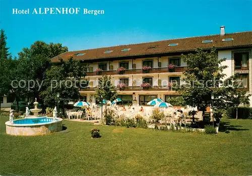 AK / Ansichtskarte  Bergen_Chiemgau Hotel Alpenhof Terrasse Bergen Chiemgau