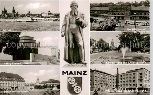 AK / Ansichtskarte  Mainz__Rhein Panorama Heilig Kreuz Kirche Schloesser am Rhein Hauptbahnhof Kaiserstrasse mit Christuskirche Neubrunnenplatz Grosse Bleiche Gutenberg Skulptur 