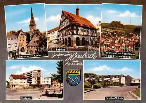 AK / Ansichtskarte  Heubach_Wuerttemberg Blockturm Ev Kirche Rathaus Rosenstein mit Fernmeldeturm Postplatz Schiller Schule Heubach Wuerttemberg