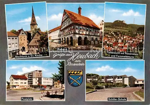 AK / Ansichtskarte  Heubach_Wuerttemberg Blockturm Ev Kirche Rathaus Rosenstein und Fernmeldeturm Postplatz Schiller Schule Heubach Wuerttemberg